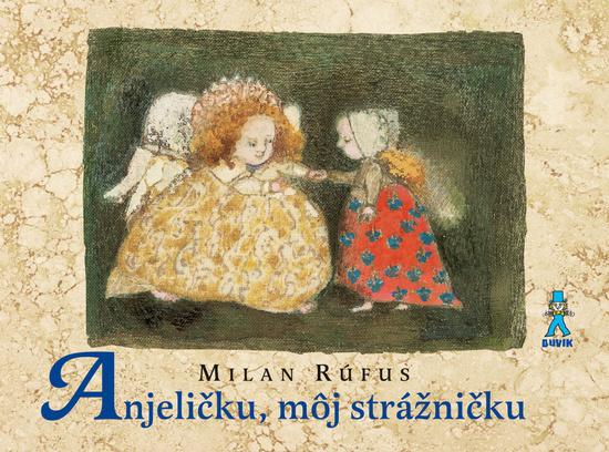 Anjeličku, môj strážničku - 9788081241451