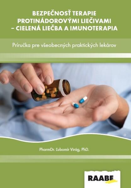 Bezpečnosť terapie protinádorovými liečivami - cielená liečba a imunoterapia - 9788081408649