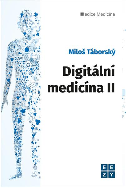 Digitální medicína II - 9788088506188