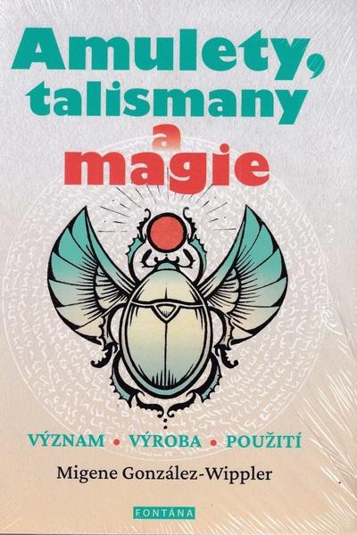 Amulety, talismany a magie - 9788076511903