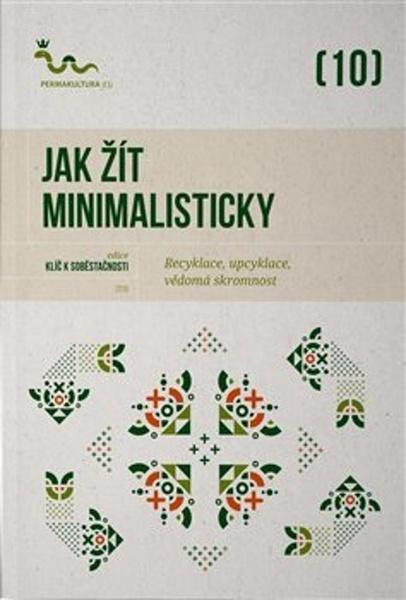 Jak žít minimalisticky - 9788090896208