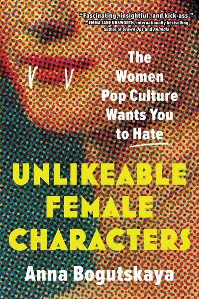 Unlikeable Female Characters - 1728274745