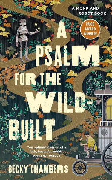 A Psalm for the Wild-Built - 1250236215