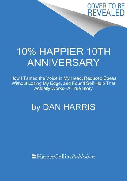 10% Happier. 10th Anniversary Edition - 0063356473