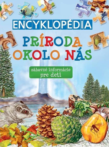 Encyklopédia Príroda okolo nás - 9788076873131