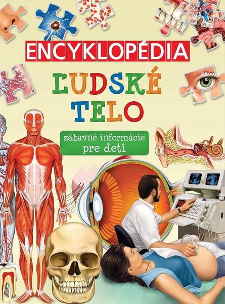 Encyklopédia Ľudské telo - 9788076873124