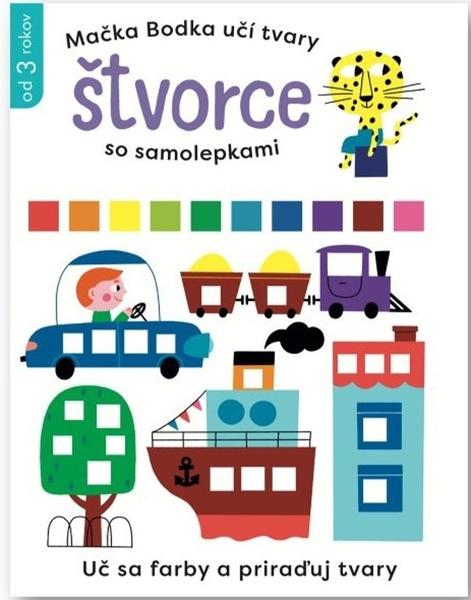 Mačka Bodka učí tvary Štvorce so samolepkami - 9788056712832