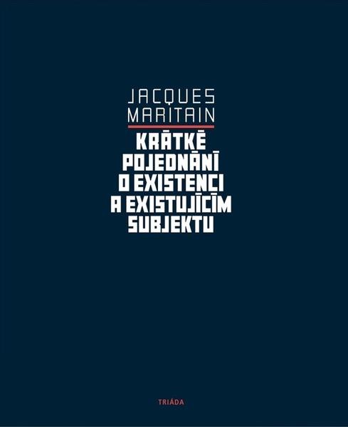 Krátké pojednání o existenci a existujícím - 9788074744266