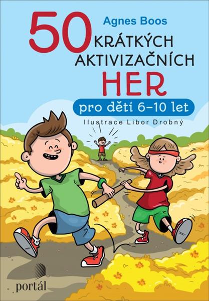 50 krátkých aktivizačních her - 9788026221203