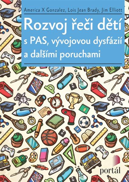 Rozvoj řeči dětí s PAS, vývojovou dysfázií a dalšími poruchami - 9788026221517