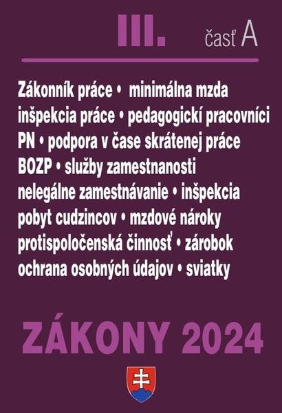 Zákony III A 2024 Pracovnoprávne vzťahy a zamestnávanie - 9788081622625