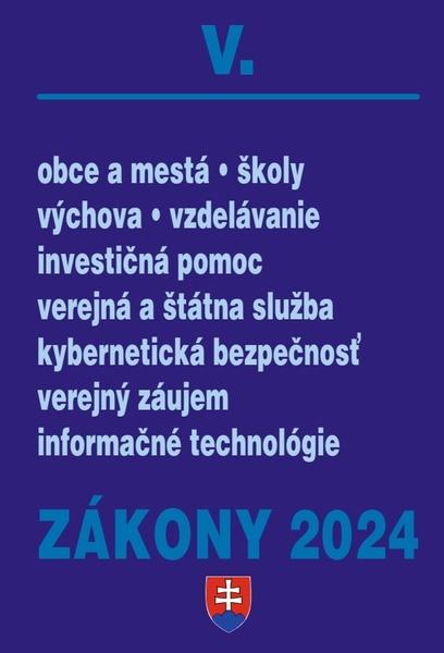 Zákony V 2024 Štátna a verejná správa, školy a obce - 9788081622755