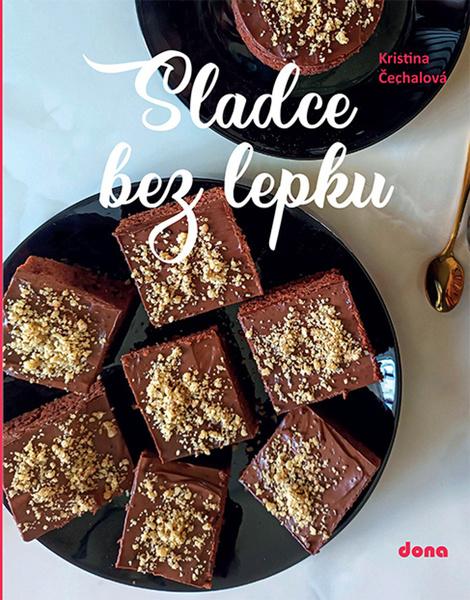 Sladce bez lepku - 9788073222482