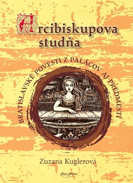 Arcibiskupova studňa - 9788089939527