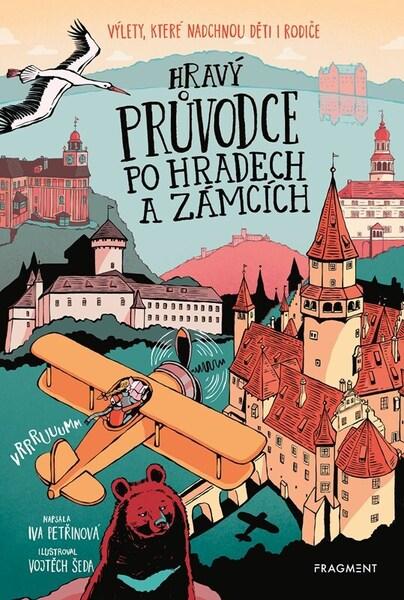 Hravý průvodce po hradech a zámcích - 9788025366783