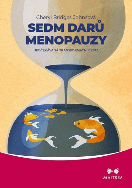 Sedm darů menopauzy - 9788075006516