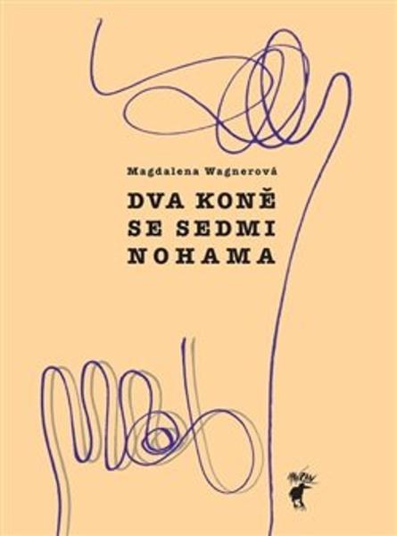 Dva koně se sedmi nohama - 9788087341605