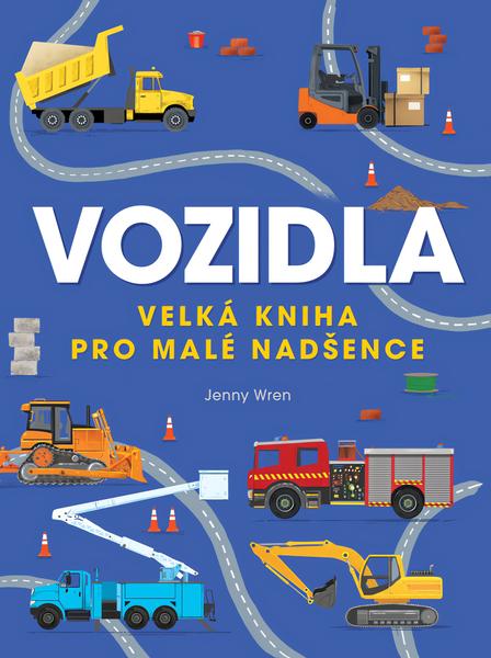 Velká kniha vozidel - 9788076392472