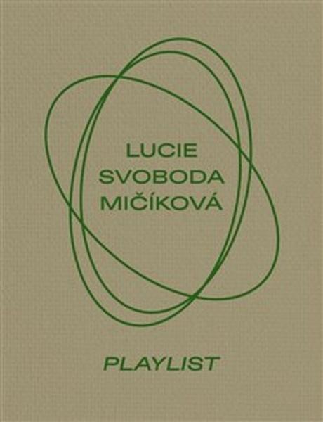 Lucie Svoboda Mičíková Playlist - 9788090881617