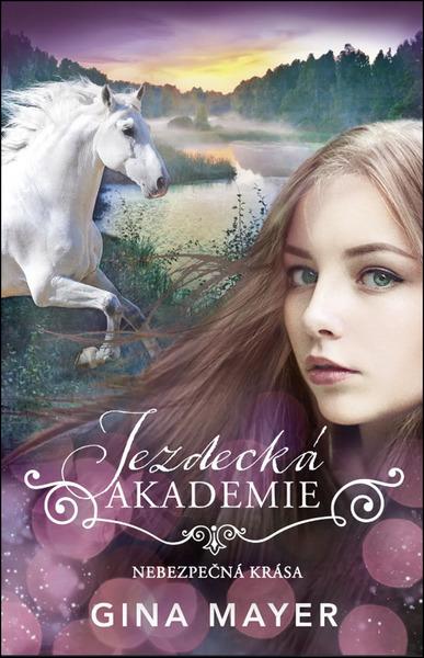 Jezdecká akademie Nebezpečná krása - 9788027723423