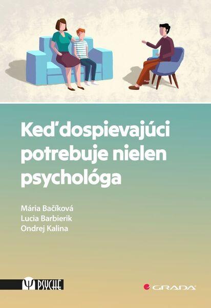Keď dospievajúci potrebuje nielen psychológa - 9788080906863