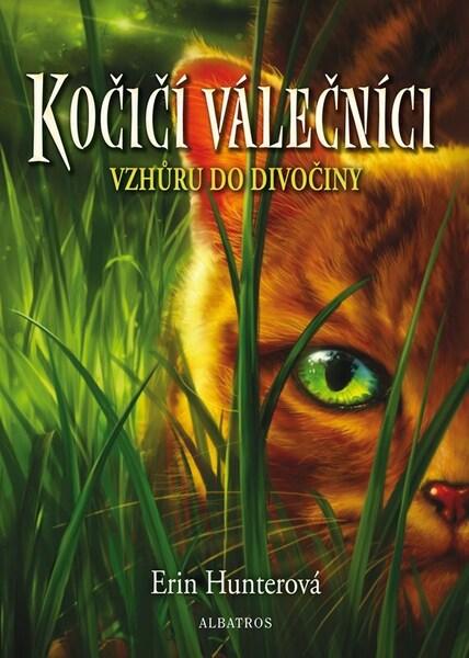 Kočičí válečníci Vzhůru do divočiny - 9788000073217
