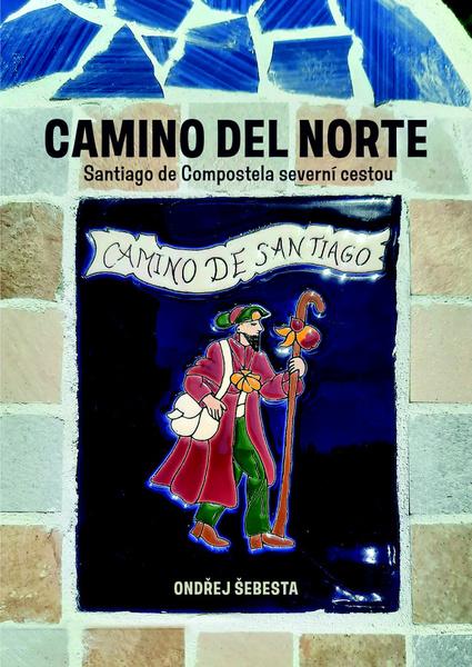 Camino del Norte - Ondřej Šebesta