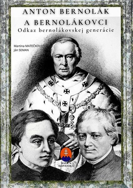 Anton Bernolák a bernolákovci - 9788081283062