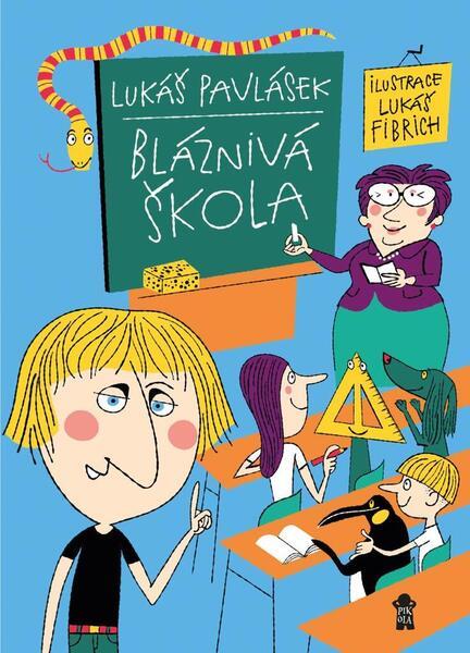 Bláznivá škola - 9788024281810