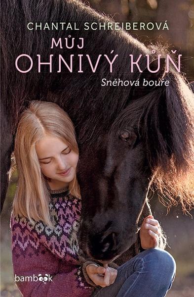 Můj ohnivý kůň Sněhová bouře - 9788027137923