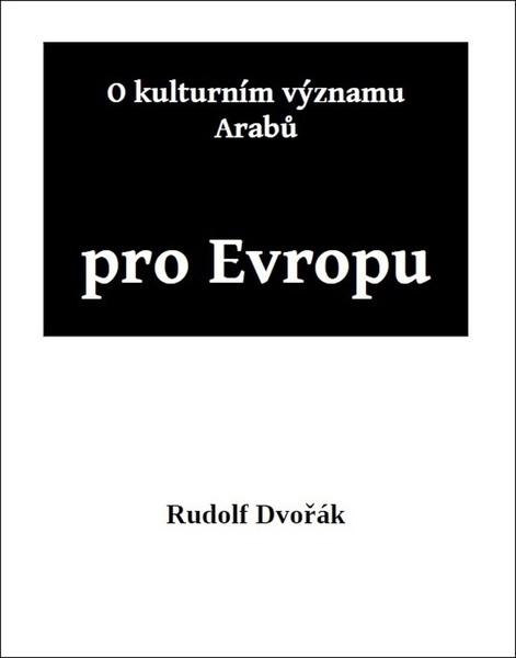 O kulturním významu Arabů pro Evropu - 9788088352082