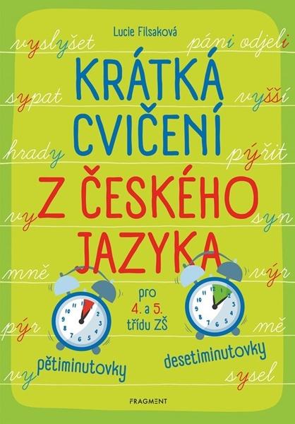Krátká cvičení z českého jazyka pro 4. a 5. třídu ZŠ - 9788025366608