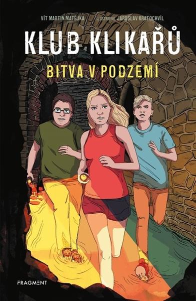 Klub Klikařů Bitva v podzemí - 9788025366776