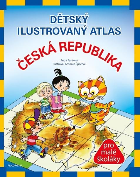Dětský ilustrovaný atlas Česká republika - 9788025366998