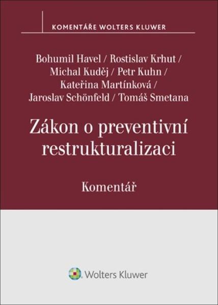 Zákon o preventivní restrukturalizaci Komentář - 9788076764828