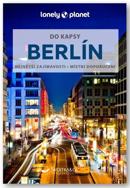 Berlín do kapsy - Lonely Planet - Andrea Schulte-Peevers