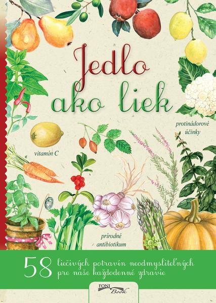 Jedlo ako liek - 9788084447683
