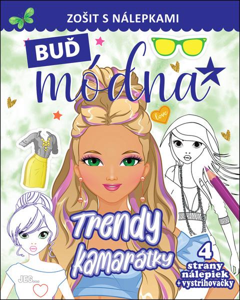Buď módna Trendy kamarátky - 9788084448123