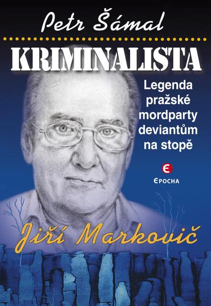 Kriminalista Jiří Markovič - 9788027801138