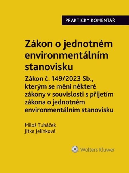 Zákon o jednotném environmentálním stanovisku Praktický komentář - 9788076768512