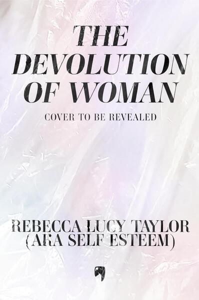 The Devolution of Woman -  Autor Neuveden