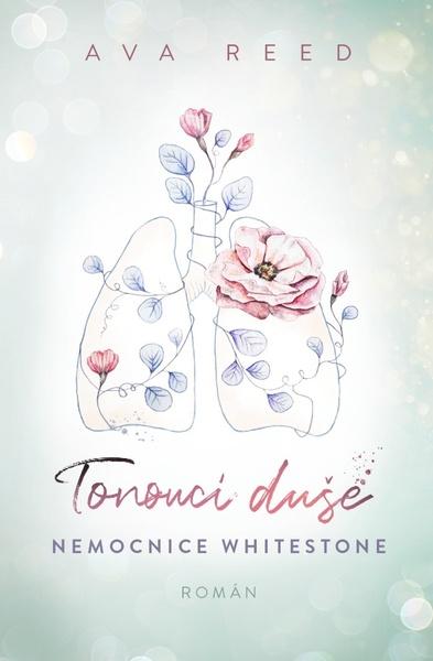 Nemocnice Whitestone: Tonoucí duše - Ava Reedová