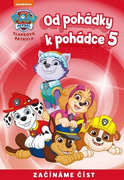 Tlapková patrola Od pohádky k pohádce - 9788025257524