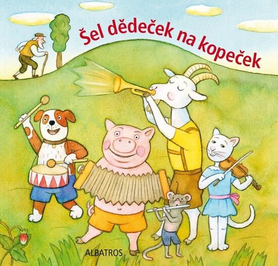 Šel dědeček na kopeček - 9788000072432