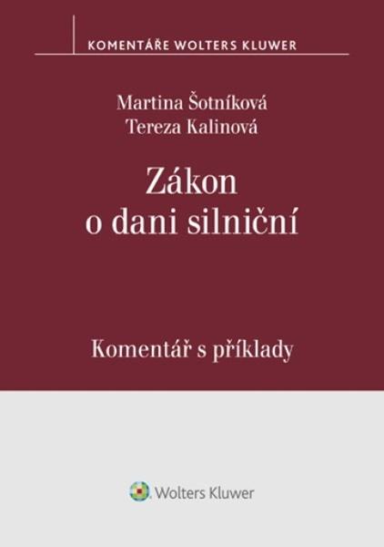 Zákon o dani silniční Komentář s příklady - 9788076768826