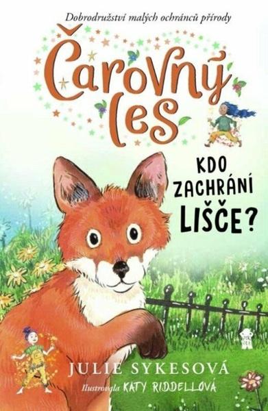 Čarovný les Kdo zachrání lišče - 9788024295329