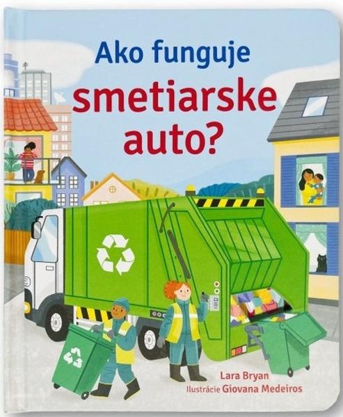 Ako funguje smetiarske auto? - 9788056713396