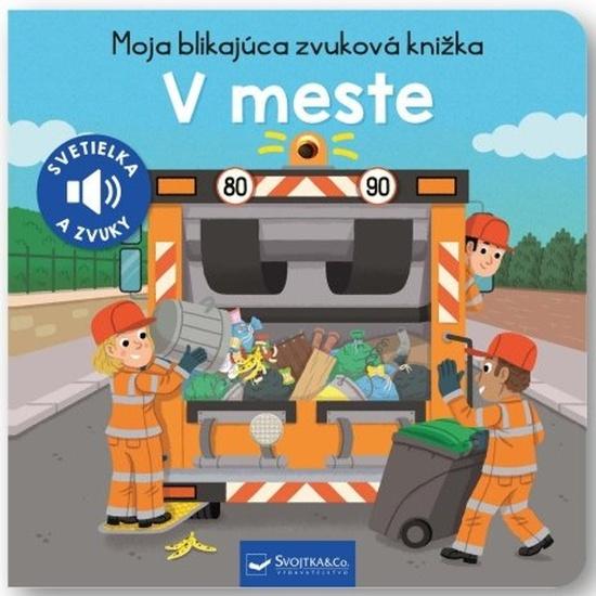 Moja blikajúca zvuková knižka V meste - 9788056713327