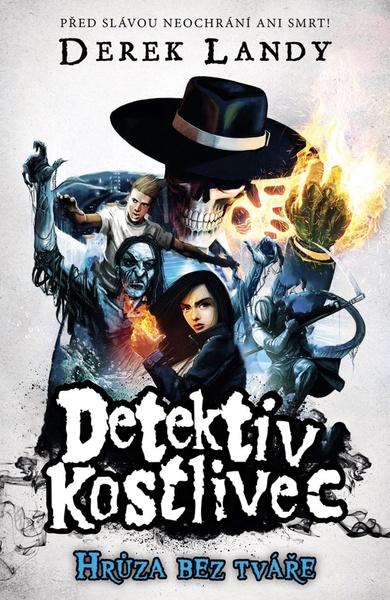 Detektiv kostlivec Hrůza bez tváře - 9788027608980