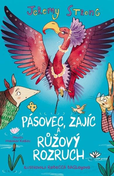 Pásovec, Zajíc a růžový rozruch - 9788027608867